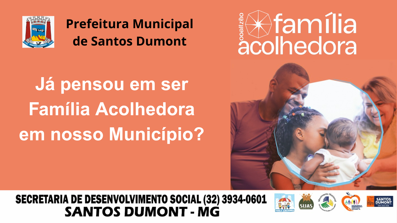 Secretaria de Assistência Social inicia campanha Serviço em Família Acolhedora -SFA