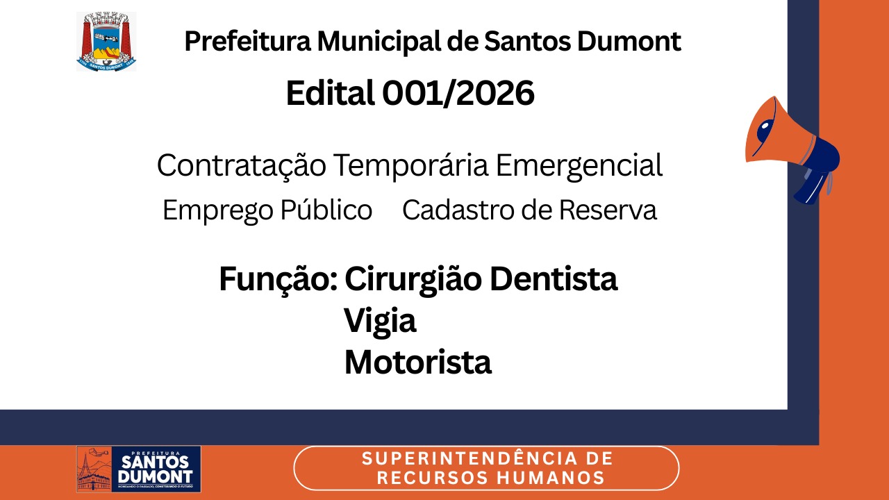 Edital 001/2026 CONTRATAÇÃO TEMPORÁRIA -  Cirurgião Dentista Vigia e Motorista 