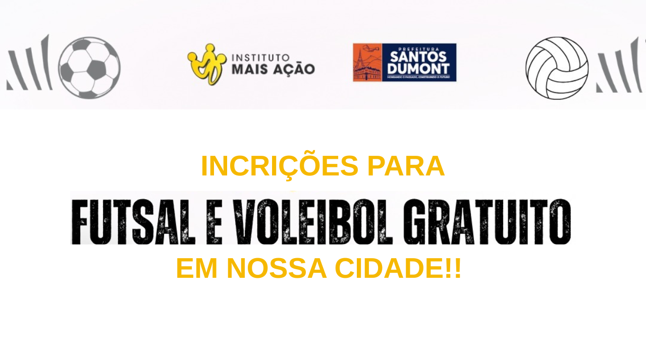  Projeto Semear Esportes 5: aulas gratuitas de Futsal e Voleibol