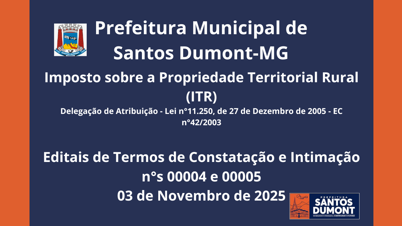 EDITAIS DE TERMOS DE CONSTATAÇÃO E INTIMAÇÃO N°S 00004 E 00005