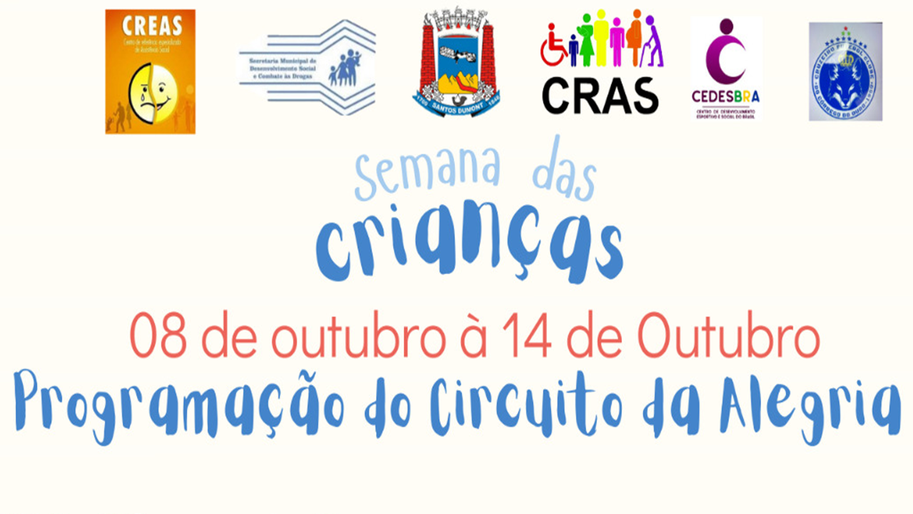 De 8 a 14 de Outubro  -  Semana das Crianças  -  Circuito da Alegria