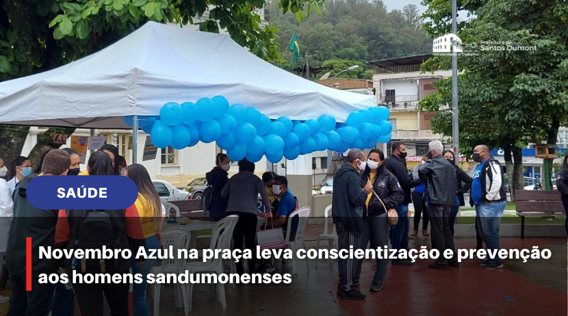 Novembro Azul na praça leva conscientização e prevenção aos homens sandumonenses