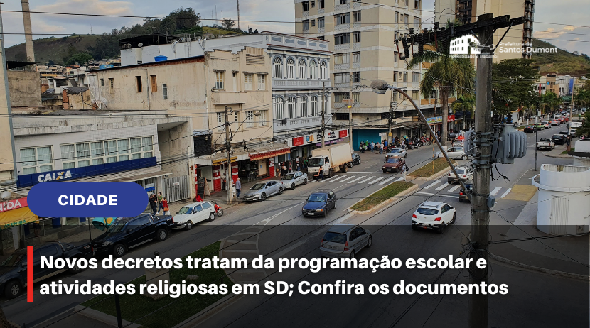 Novos decretos tratam da programação escolar e atividades religiosas em SD