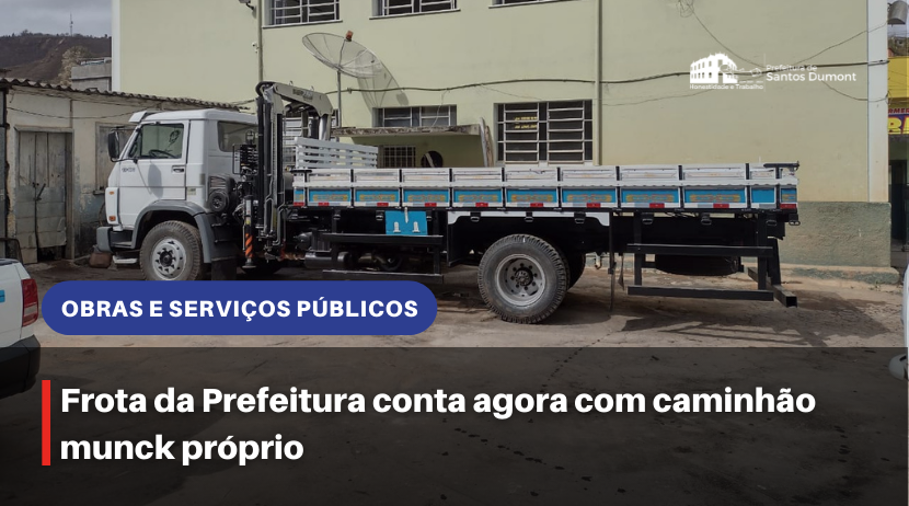 Frota da Prefeitura passa a contar com caminhão munck próprio