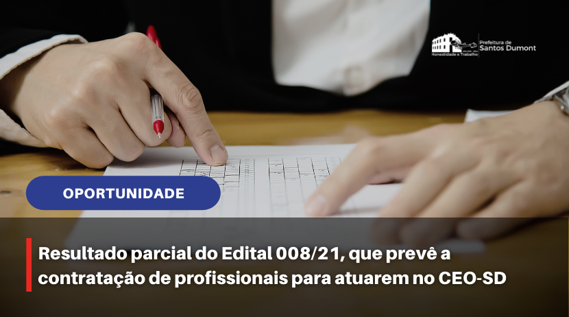 Divulgado o resultado parcial do Edital 008/2021, para profissionais que atuarão no CEO