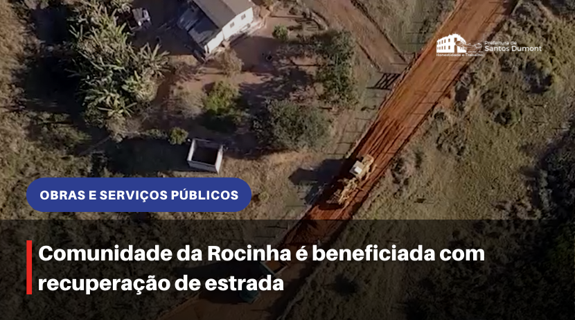 Comunidade da Rocinha é beneficiada com recuperação de estrada