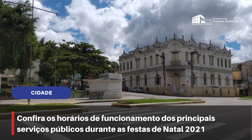 Confira os horários de funcionamento dos principais serviços públicos durante as festas de Natal 2021