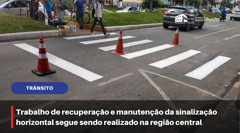 Trabalho de recuperação e manutenção da sinalização horizontal segue sendo realizado na região central