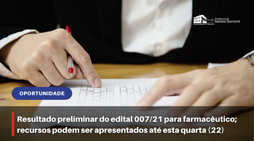 Divulgado o resultado preliminar do Edital 007/2021, para contratação temporária de farmacêutico