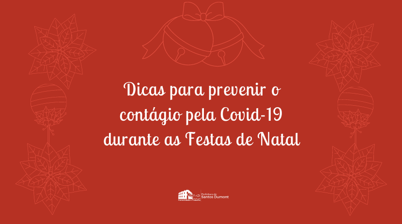 Dicas para prevenir o contágio pela Covid-19 durante as Festas de Natal