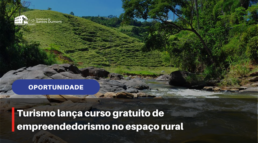 Turismo lança curso gratuito de empreendedorismo no espaço rural