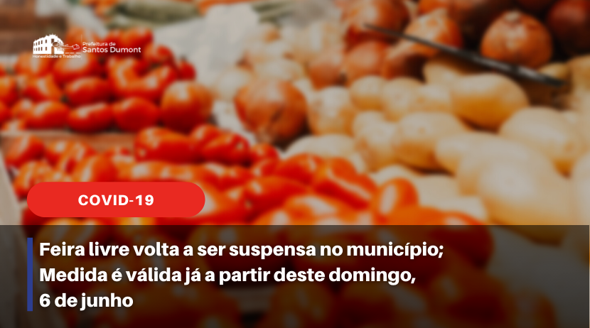 Feira livre de domingo é novamente suspensa após alta da Covid-19