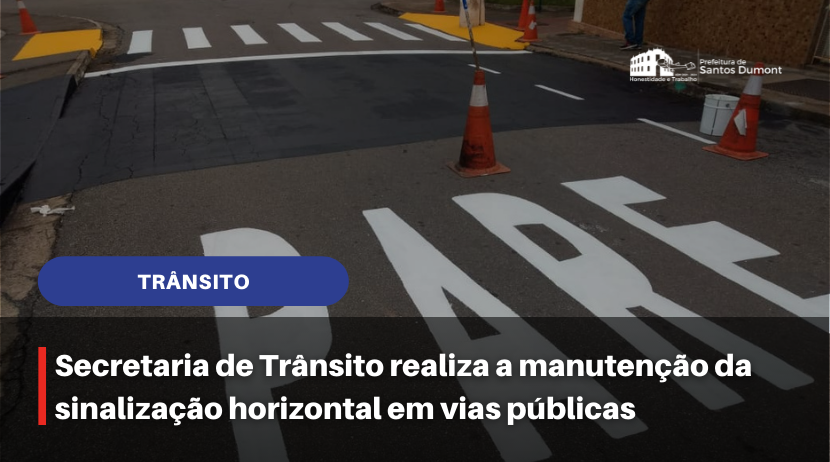 Secretaria de Trânsito realiza a manutenção da sinalização horizontal em vias públicas