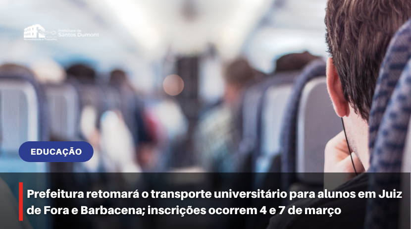 Prefeitura retomará o transporte universitário para alunos em Juiz de Fora e Barbacena; saiba como se inscrever