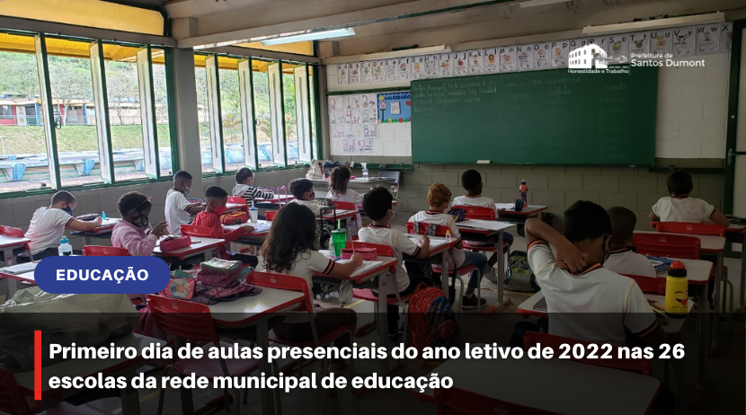 Primeiro dia de aulas presenciais do ano letivo de 2022 nas 26 escolas da rede municipal de educação