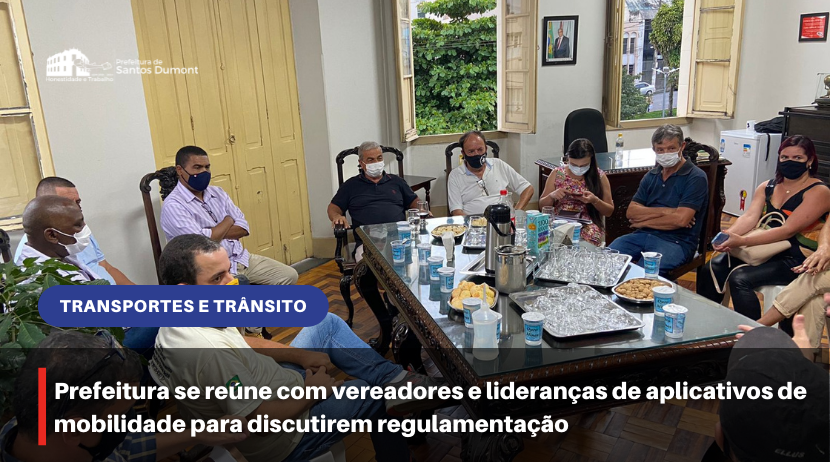 Prefeitura recebe vereadores e lideranças de aplicativos de mobilidade para discutirem regulamentação