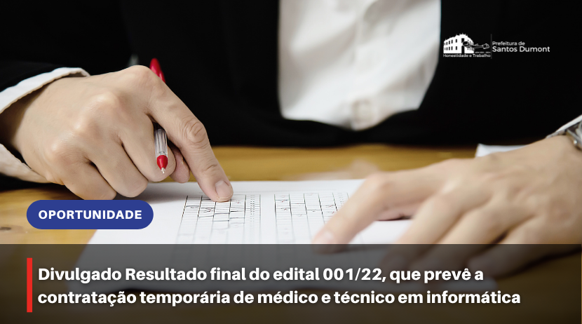 Divulgado Resultado final do edital 001/22, que prevê a contratação temporária de médico e técnico em informática