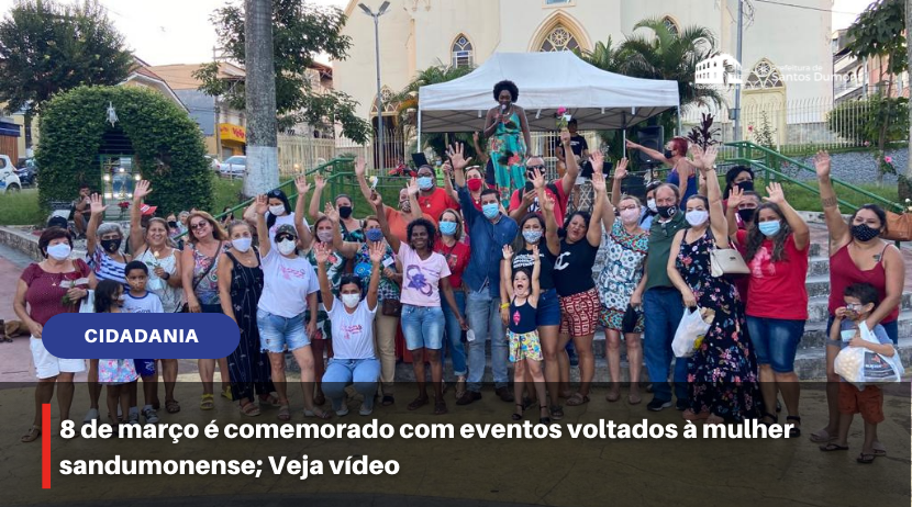 8 de março é comemorado com eventos voltados à mulher sandumonense