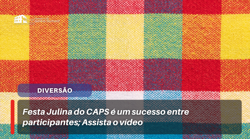 [vídeo] Festa Julina do CAPS é um sucesso entre participantes