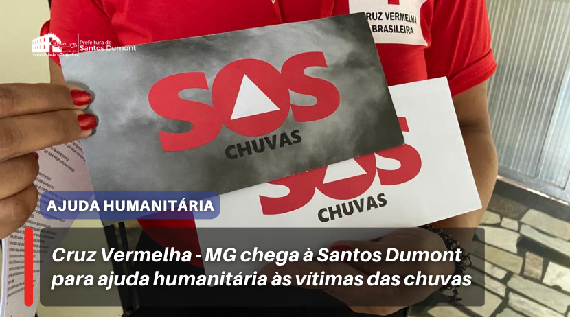 Cruz Vermelha - MG chega à Santos Dumont para ajuda humanitária às vítimas das chuvas