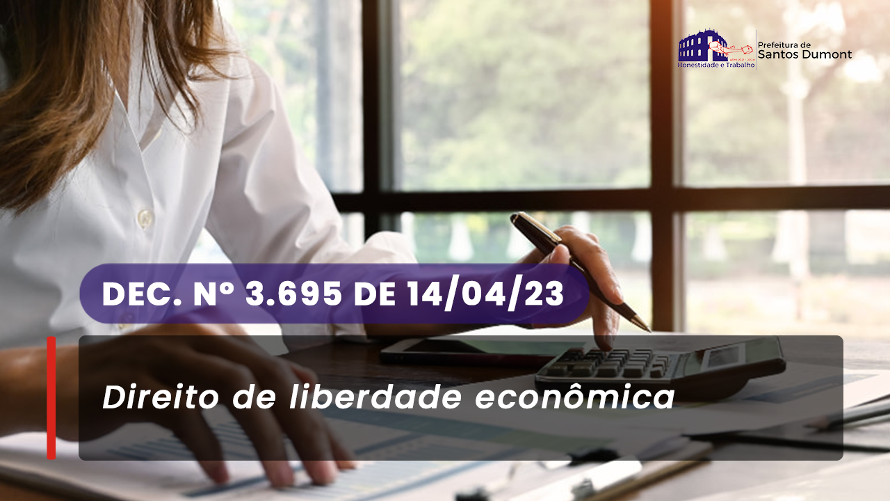 Regulamenta   dispositivos da Lei  Federal que tratam de direitos de liberdade econômica