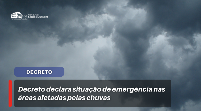 Decreto declara situação de emergência nas áreas afetadas pelas chuvas