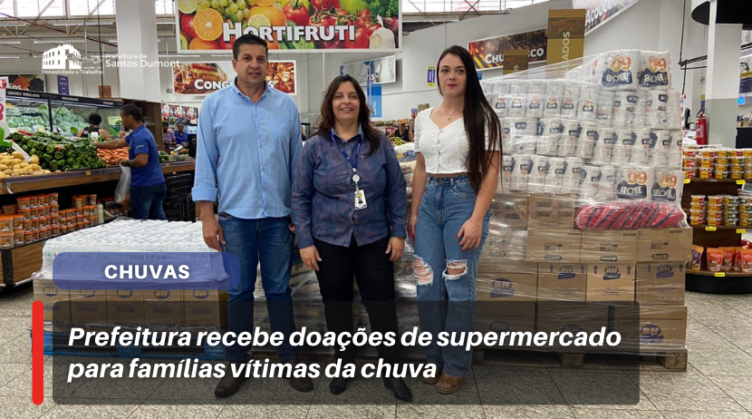 Prefeitura recebe doações de supermercado para famílias vítimas da chuva