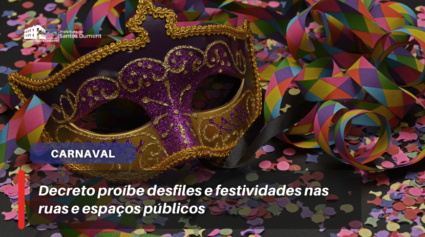 Decreto proíbe desfile e festividades nas ruas e espaços públicos