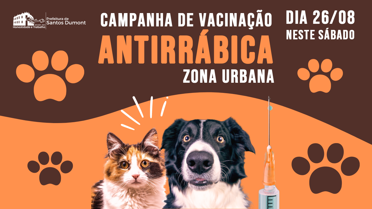 Campanha de vacinação antirrábica dia 26 (sábado), de 8 às 17h - Zona Urbana