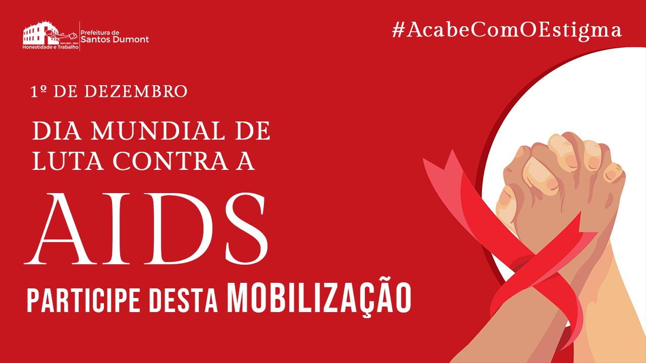 1º de Dezembro: mobilização contra a AIDS. Participe