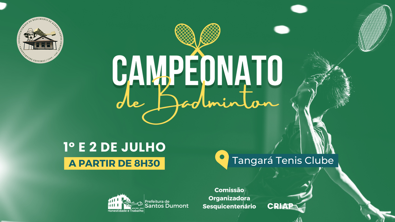 Torneio de Badminton abre as comemorações do sesquicentenário de Alberto Santos Dumont