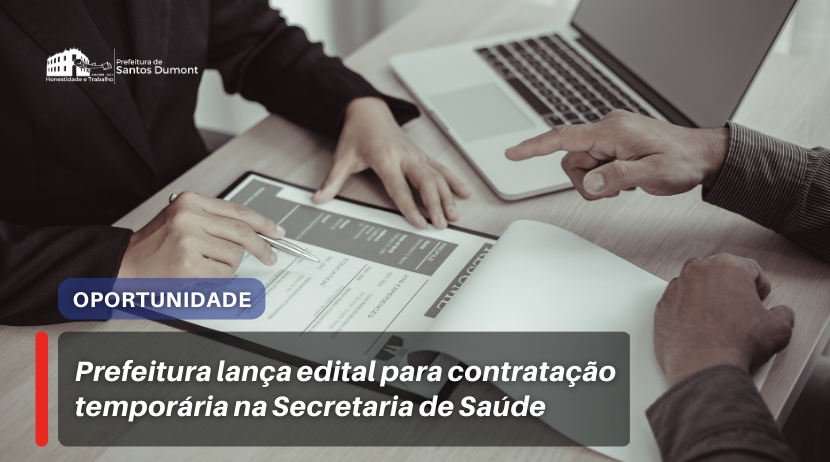 Prefeitura lança edital para contratação temporária na Secretaria de Saúde