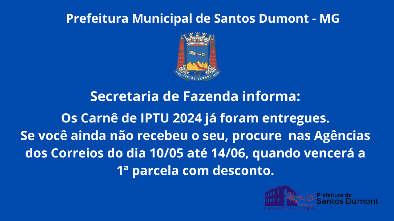 Carnês de IPTU 2024 começaram a ser entregues no mês de Março