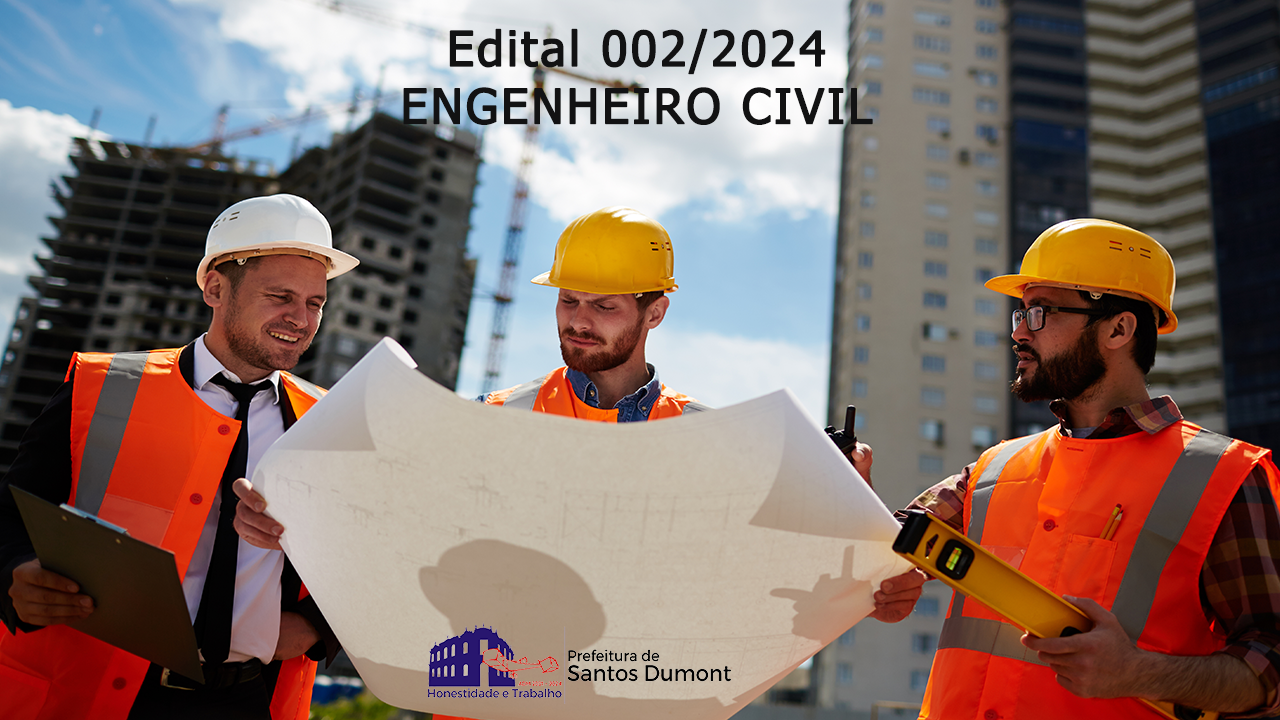 EDITAL nº 002/ 2024 Contratação Temporária - Emprego Público - ENGENHARIA CIVIL (inscrição no órgão de Classe)    