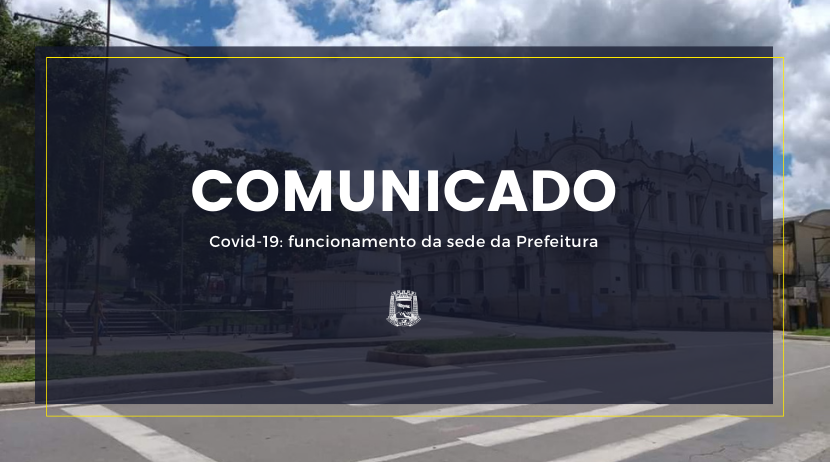 Comunicado - Funcionamento da Prefeitura