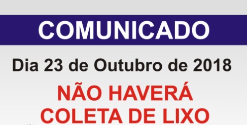 Comunicado: 23 de Outubro não haverá coleta de lixo